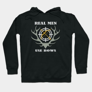 Real Men Use Bows Hunting Hoodie